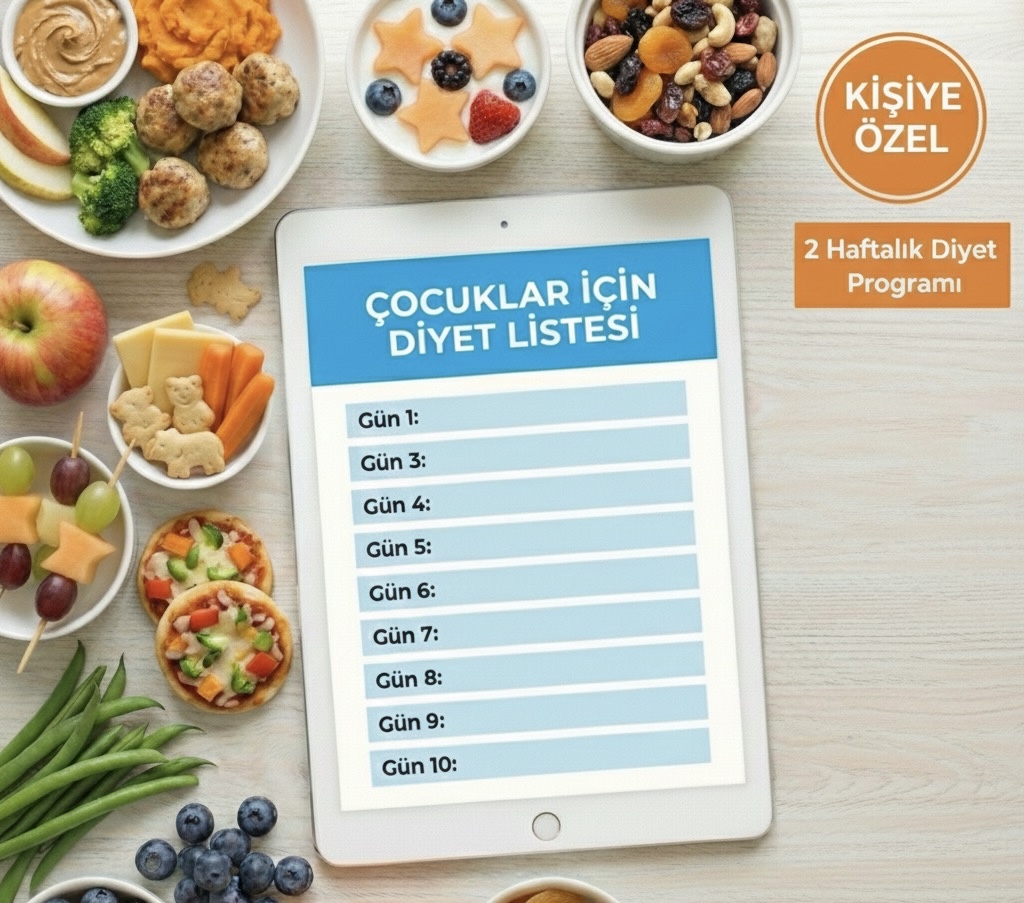 ÇOCUKLAR İÇİN DİYET LİSTESİ